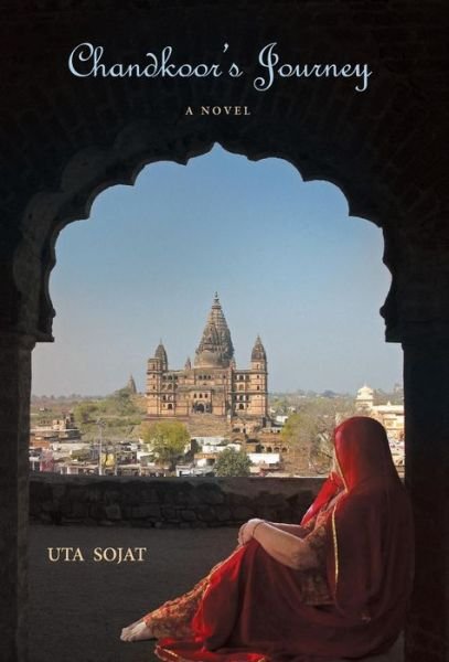 Cover for Uta Sojat · Chandkoor's Journey (Gebundenes Buch) (2017)