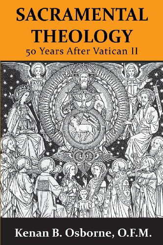 Cover for O. F. M. Kenan B. Osborne · Sacramental Theology: Fifty Years After Vatican II (Paperback Book) (2014)