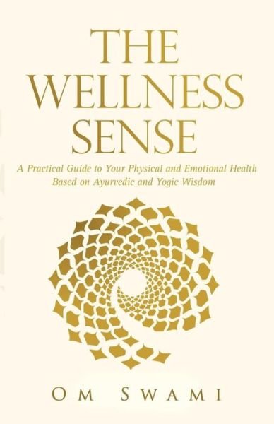 Cover for Om Swami · The Wellness Sense (Pocketbok) (2015)