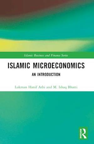 Cover for Lukman Hanif Arbi · Islamic Microeconomics: An Introduction - Islamic Business and Finance Series (Pocketbok) (2025)
