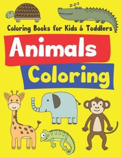 Cover for Adam Wood · Coloring Books for Kids &amp; Toddlers (Paperback Book) (2019)