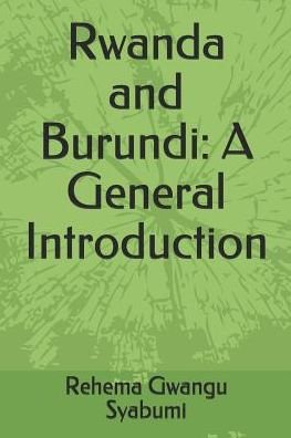 Cover for Rehema Gwangu Syabumi · Rwanda and Burundi (Pocketbok) (2019)