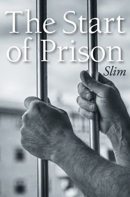 Cover for Slim · The Start of Prison (Paperback Book) (2020)