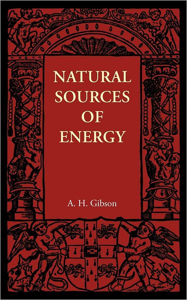 Cover for A. H. Gibson · Natural Sources of Energy (Paperback Book) (2011)