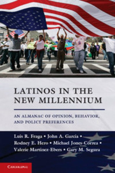 Cover for Fraga, Luis R. (University of Washington) · Latinos in the New Millennium: An Almanac of Opinion, Behavior, and Policy Preferences (Paperback Book) (2011)
