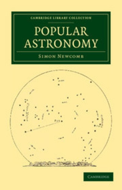 Cover for Simon Newcomb · Popular Astronomy - Cambridge Library Collection - Astronomy (Paperback Bog) (2011)