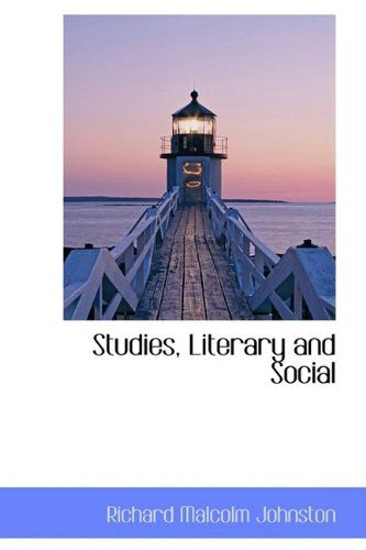 Cover for Richard Malcolm Johnston · Studies, Literary and Social (Pocketbok) (2009)