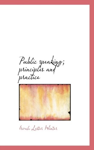 Cover for Irvah Lester Winter · Public Speaking; Principles and Practice (Paperback Book) (2009)