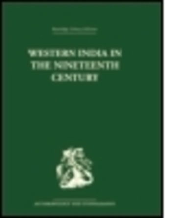 Cover for Ravinder Kumar · Western India in the Nineteenth Century (Paperback Book) (2015)