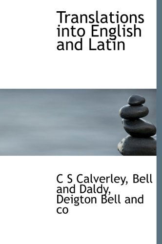 Cover for C S Calverley · Translations into English and Latin (Inbunden Bok) (2010)