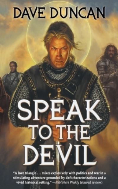 Speak to the Devil - Dave Duncan - Books - Tor Books - 9781250255730 - December 6, 2016
