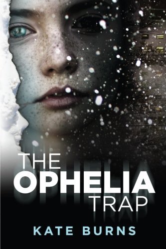 Cover for Kate Burns · The Ophelia Trap (Paperback Book) (2013)