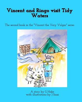 Cover for G Hake · Vincent and Ringo visit Tidy Waters (Paperback Bog) (2016)