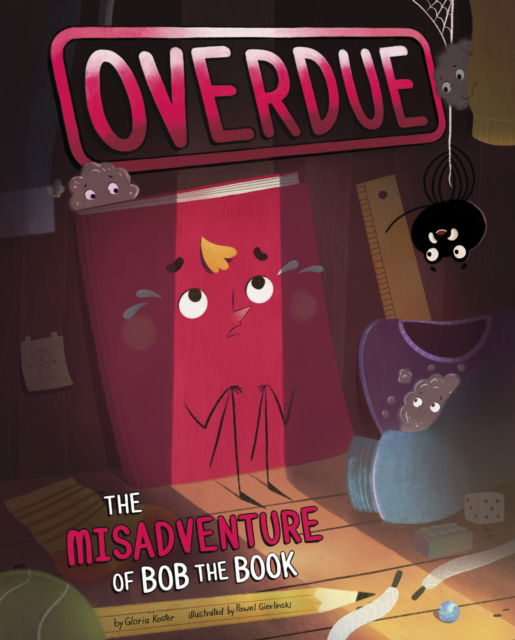 Cover for Gloria Koster · Overdue: The Misadventure of Bob the Book (Paperback Book) (2025)