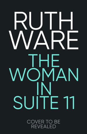 Cover for Ruth Ware · The Woman in Suite 11 (Paperback Book) (2025)