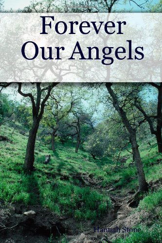Cover for Hannah Stone · Forever Our Angels (Paperback Book) (2006)