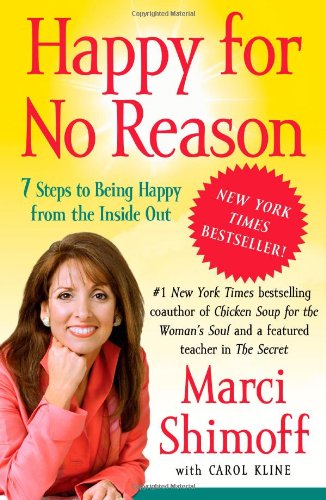 Happy for No Reason: 7 Steps to Being Happy from the Inside Out - Marci Shimoff - Books - Atria Books - 9781416547730 - March 3, 2009