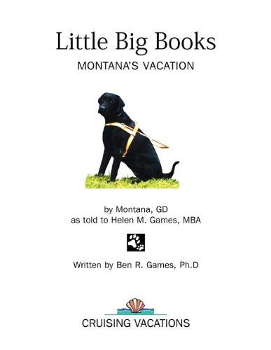 Cover for Ben R. Games · Little Big Books: Montana's Vacation (Paperback Book) (2004)