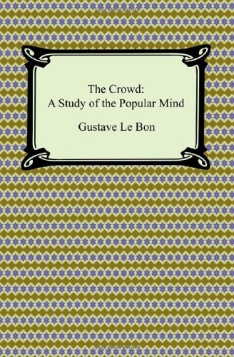 Cover for Gustave Lebon · The Crowd: A Study of the Popular Mind (Paperback Bog) (2008)