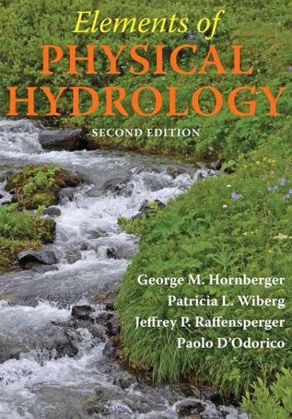 Cover for Hornberger, George M. (Director, Vanderbilt University) · Elements of Physical Hydrology (Hardcover Book) [Second edition] (2014)