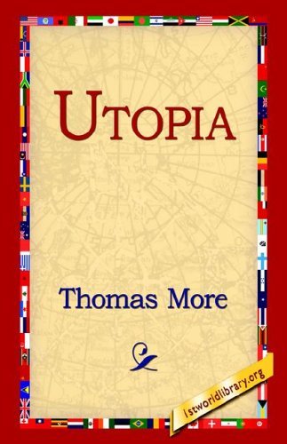 Utopia - Thomas More - Books - 1st World Library - Literary Society - 9781421806730 - July 1, 2005