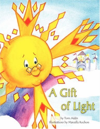 Cover for Tom Addis · A Gift of Light (Paperback Book) (2008)