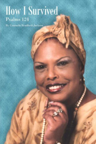 Cover for Consuelo Bradford-jackson · How I Survived: Psalms 124 (Hardcover Book) (2007)