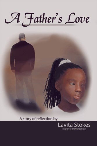 Cover for Lavita Stokes · A Father's Love (Paperback Book) (2009)