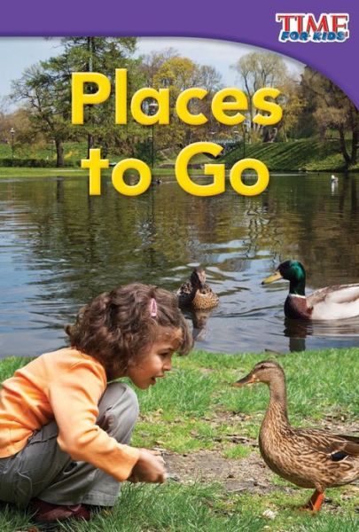 Cover for Dona Herweck Rice · Places to Go (Taschenbuch) (2011)
