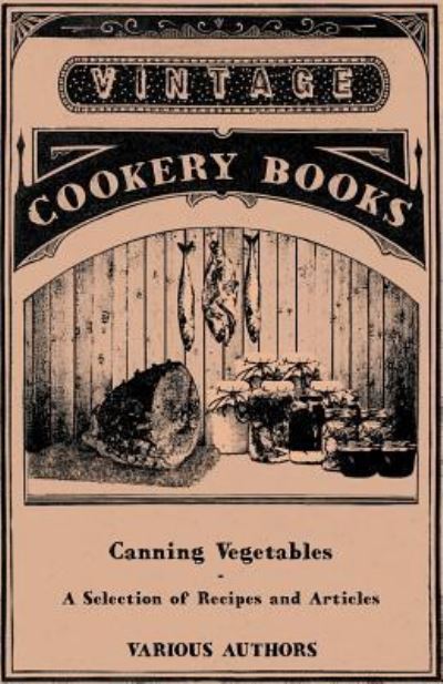 Cover for Various Authors · Canning Vegetables (Paperback Book) (2011)