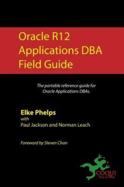 Cover for Paul Jackson · Oracle R12 Applications DBA Field Guide (Pocketbok) (2010)
