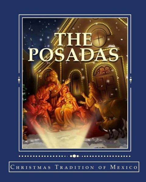 Cover for Marilynn Hughes · The Posadas: Christmas Tradition of Mexico (Paperback Book) [Lrg edition] (2010)