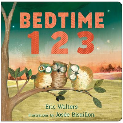 Cover for Eric Walters · Bedtime 123 (Hardcover Book) (2017)