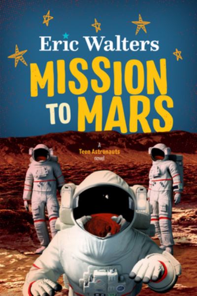 Cover for Eric Walters · Mission to Mars (Book) (2023)