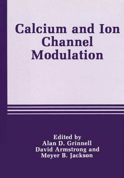 Cover for A D Grinnell · Calcium and Ion Channel Modulation (Paperback Book) [Softcover reprint of the original 1st ed. 1988 edition] (2011)