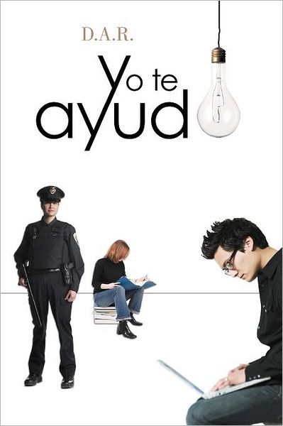 Cover for D. A. R. · Yo Te Ayudo (Paperback Book) [Spanish edition] (2012)