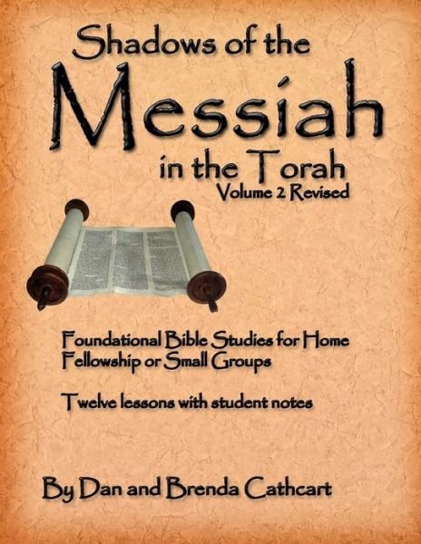 Cover for Dan &amp; Brenda Cathcart · Shadows of the Messiah in the Torah Volume 2 (Pocketbok) (2012)