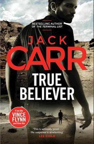 Cover for Jack Carr · True Believer: James Reece 2 - Terminal List (Paperback Book) [ANZ Only edition] (2020)