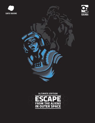 Escape from the Aliens in Outer Space: Ultimate Edition - Santa Ragione - Jogo de tabuleiro - Bloomsbury Publishing PLC - 9781472817730 - 19 de maio de 2016