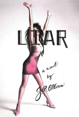 Cover for J R Allison · Liar (Hardcover Book) (2012)