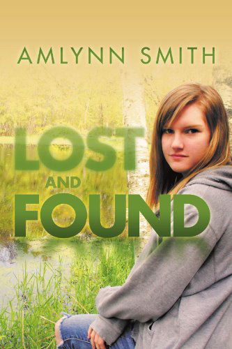 Cover for Amlynn Smith · Lost and Found (Taschenbuch) (2012)