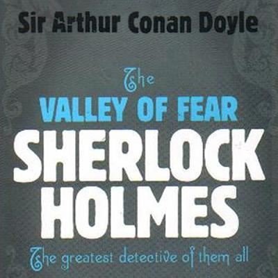 Cover for Sir Arthur Conan Doyle · The Valley of Fear Lib/E (CD) (2013)