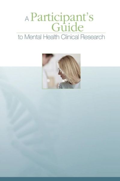 Cover for U S Department of Heal Human Services · A Participant's Guide to Mental Health Clinical Research (Pocketbok) (2013)