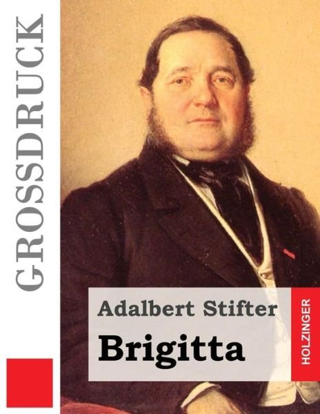 Cover for Adalbert Stifter · Brigitta (Grossdruck) (Taschenbuch) (2014)