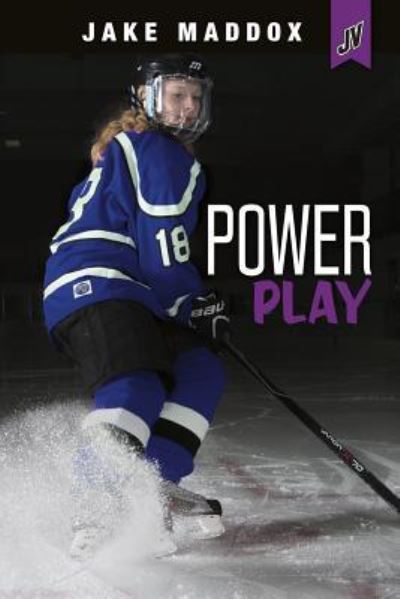 Cover for Jake Maddox · Power Play (Book) (2016)