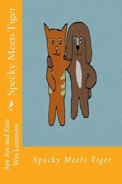 Cover for Aye Aye Win Lemmers · Specky Meets Tiger (Pocketbok) (2014)