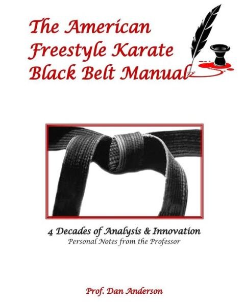 Cover for Dan Anderson · The American Freestyle Karate Black Belt Manual (Taschenbuch) (2014)