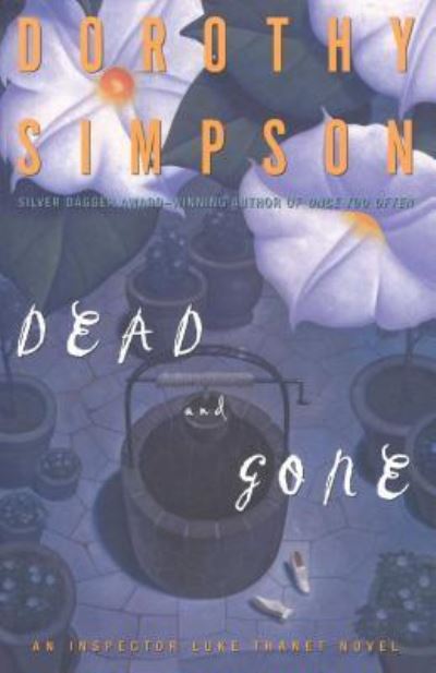 Cover for Dorothy Simpson · Dead and Gone An Inspector Luke Thanet Novel (Paperback Book) (2016)