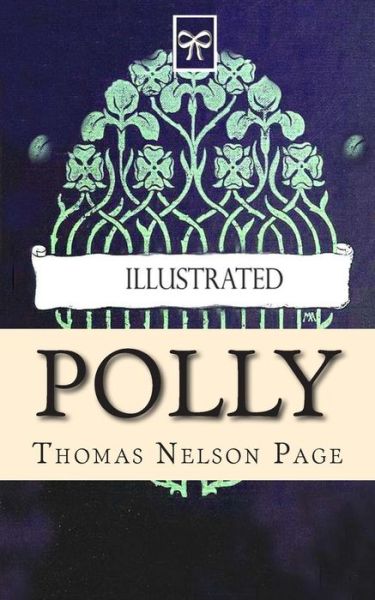 Cover for Thomas Nelson Page · Polly (Paperback Book) [First edition] (2014)