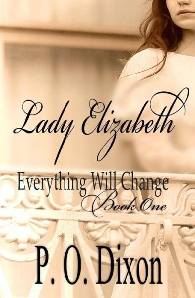 Cover for P O Dixon · Lady Elizabeth (Paperback Book) (2015)